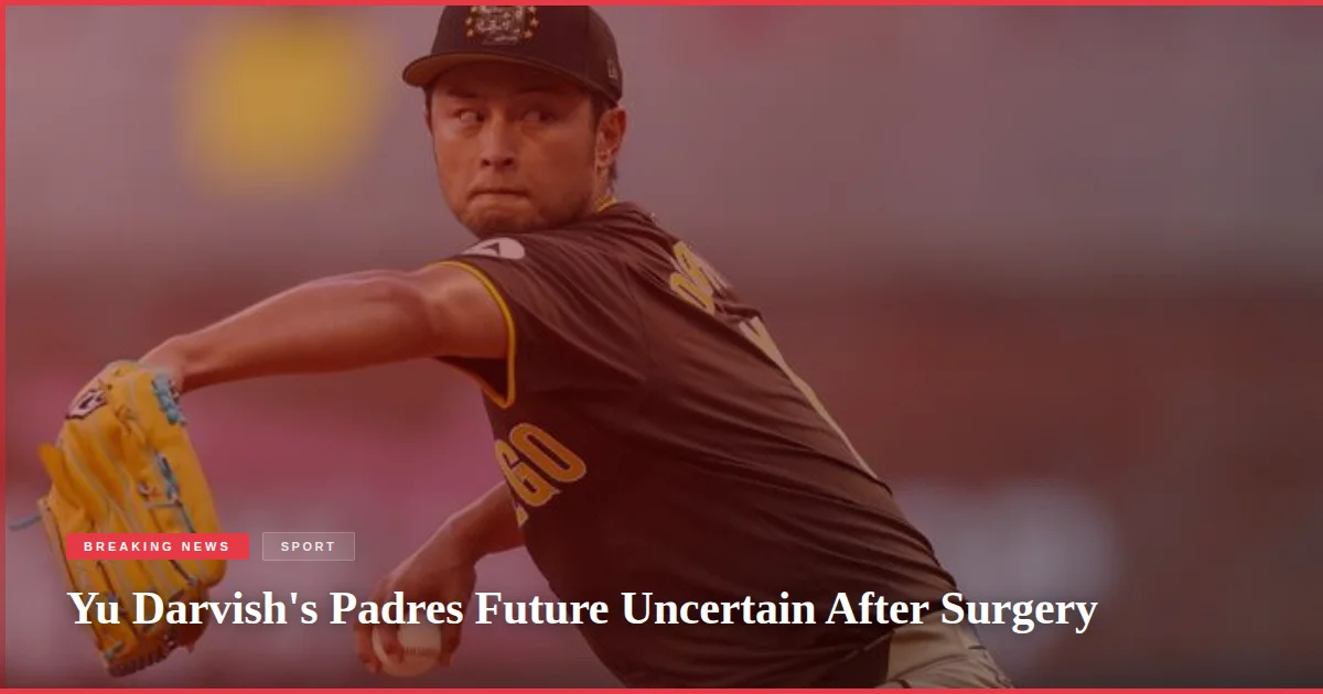 Yu Darvish's Padres Future Uncertain After Surgery