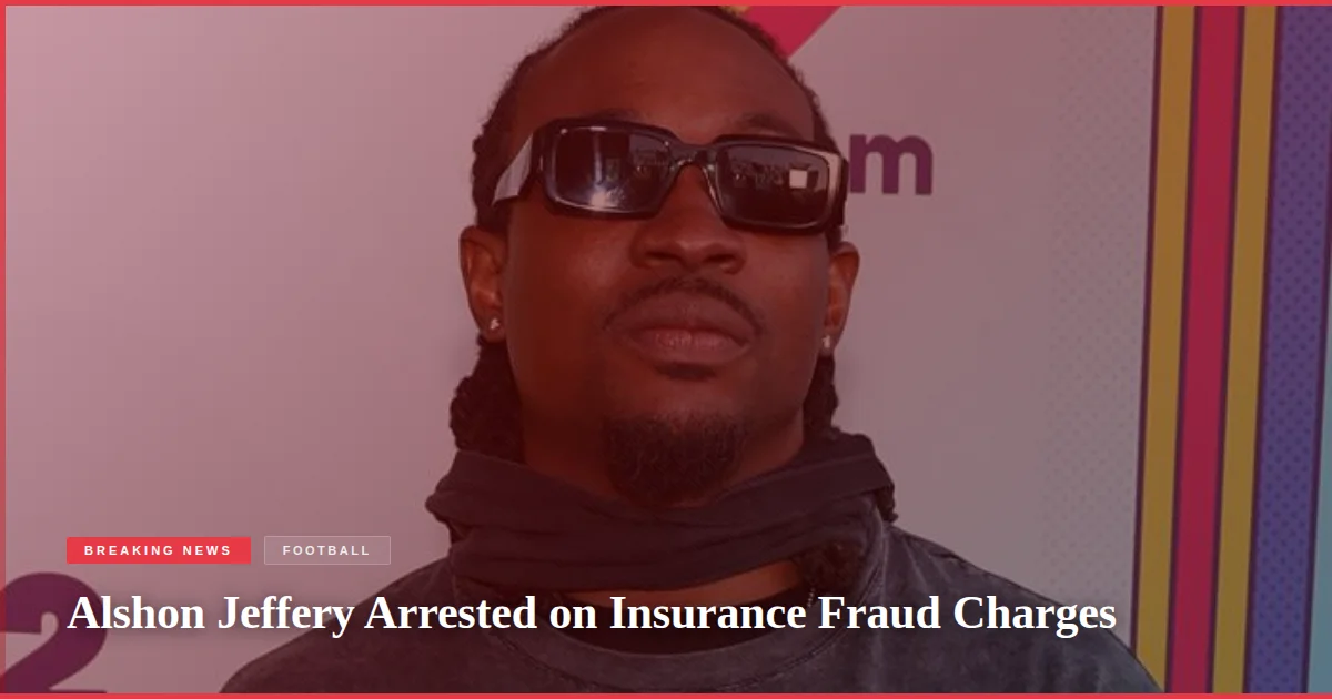 Alshon Jeffery Arrested on Insurance Fraud Charges