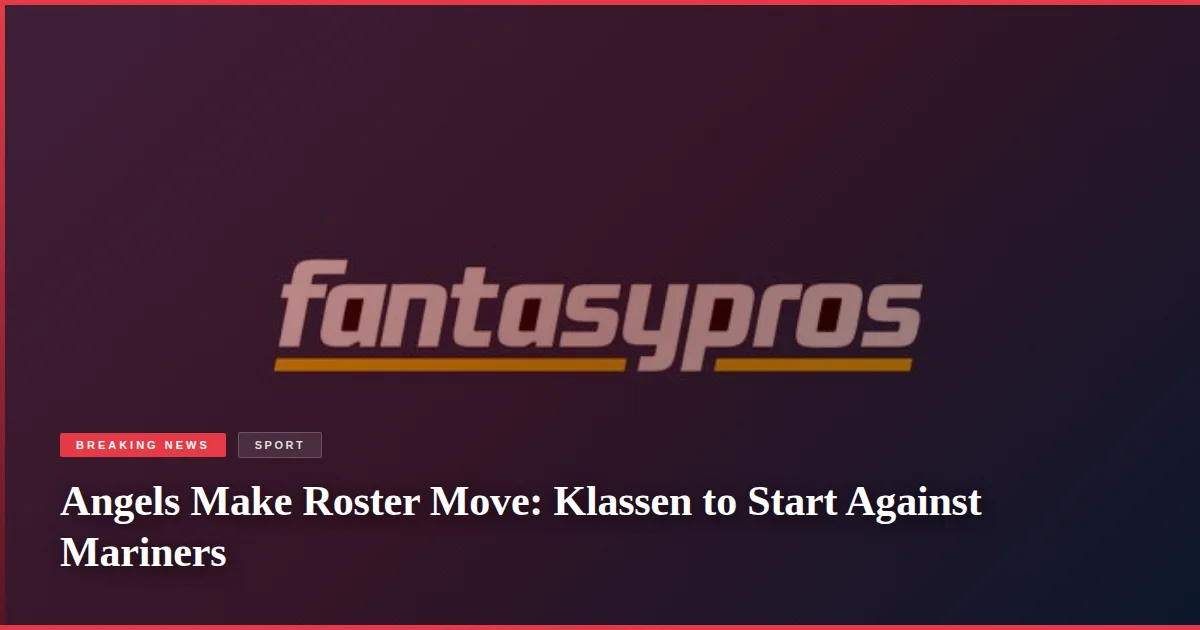Angels Make Roster Move: Klassen to Start Against Mariners