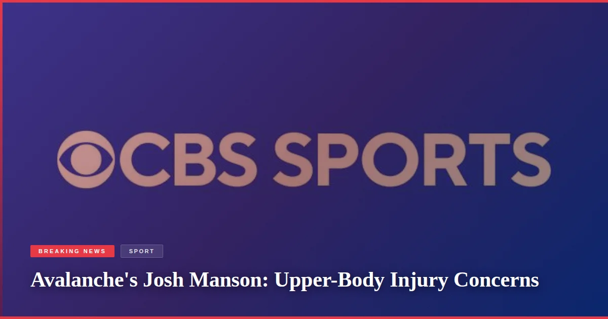 Avalanche's Josh Manson: Upper-Body Injury Concerns
