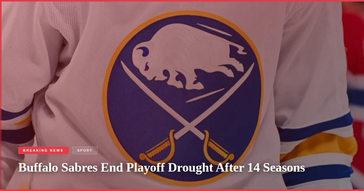 Buffalo Sabres End Playoff Drought After 14 Seasons