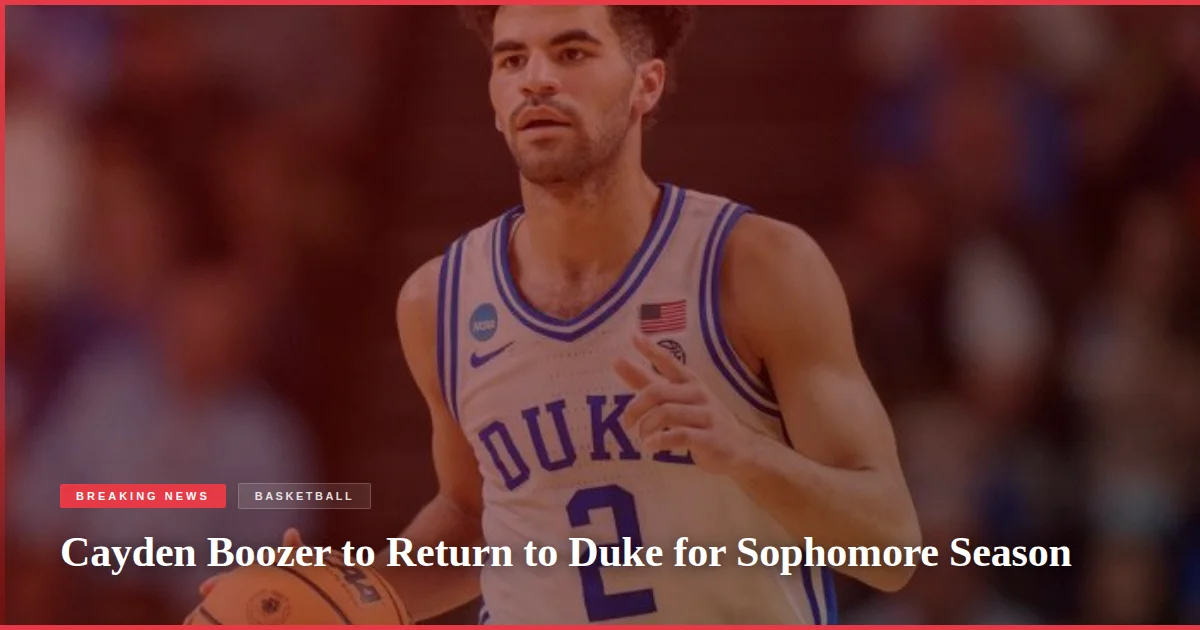 Cayden Boozer to Return to Duke for Sophomore Season