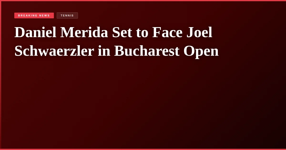 Daniel Merida Set to Face Joel Schwaerzler in Bucharest Open