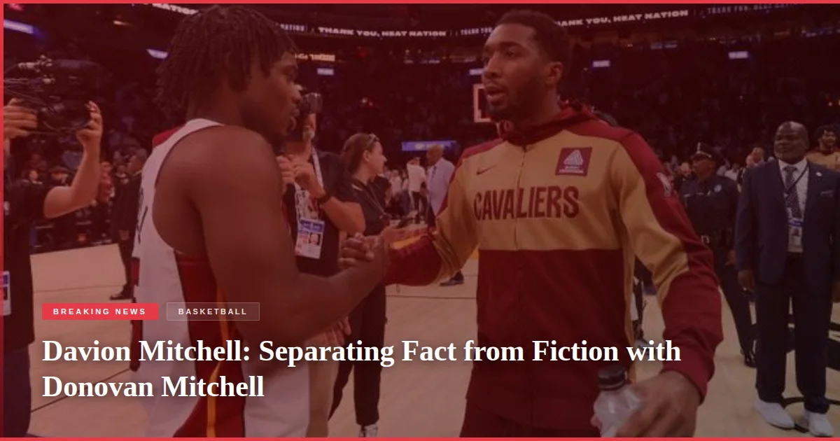 Davion Mitchell: Separating Fact from Fiction with Donovan Mitchell