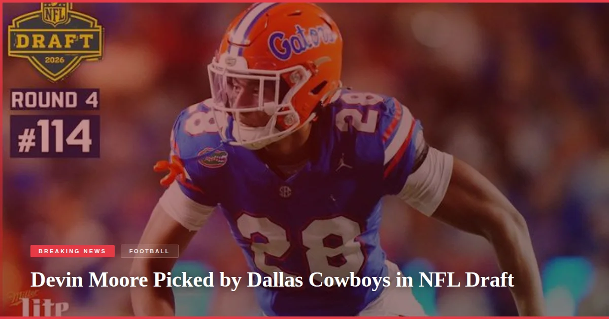 Devin Moore Picked by Dallas Cowboys in NFL Draft