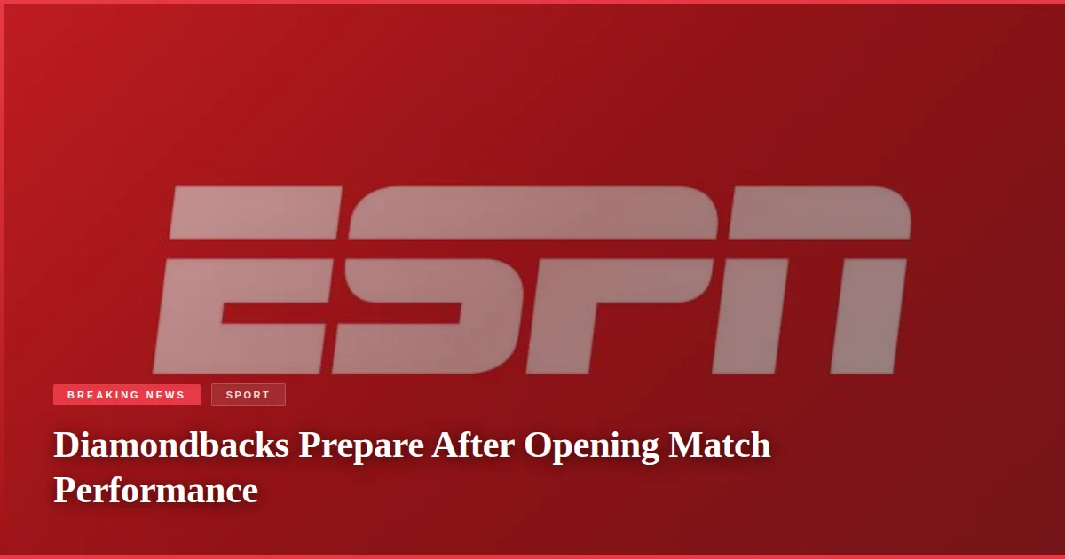 Diamondbacks Prepare After Opening Match Performance