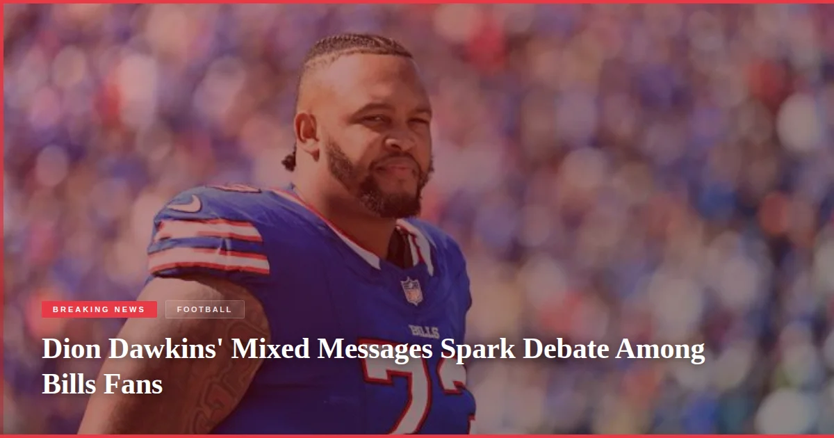 Dion Dawkins' Mixed Messages Spark Debate Among Bills Fans
