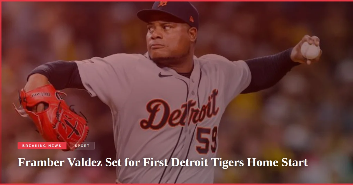 Framber Valdez Set for First Detroit Tigers Home Start