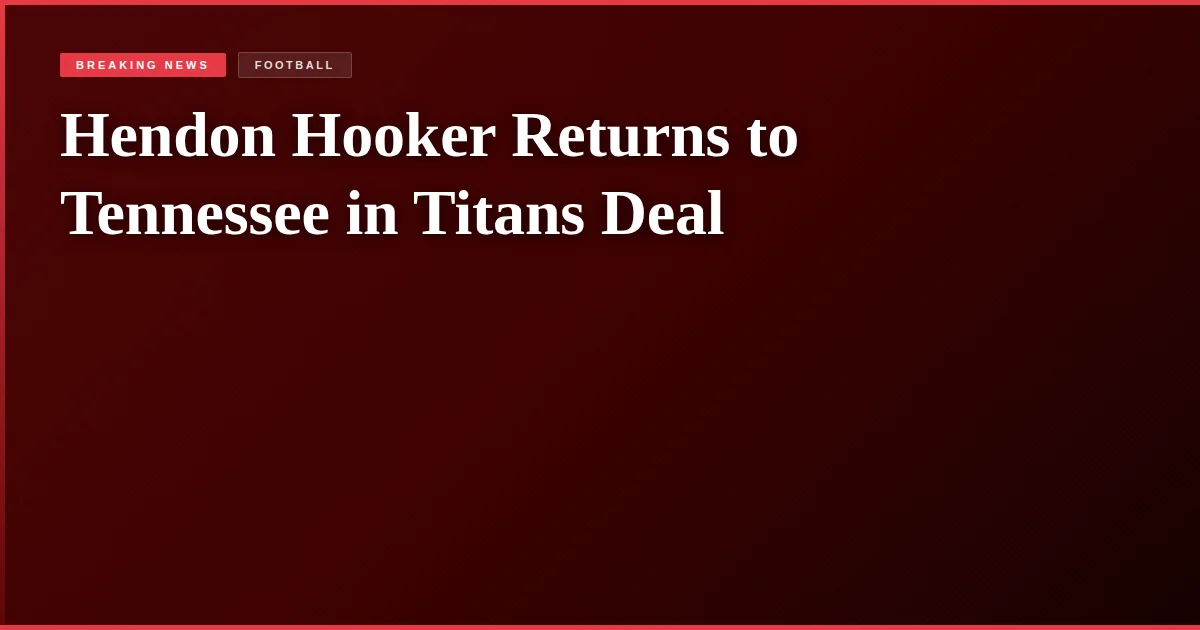 Hendon Hooker Returns to Tennessee in Titans Deal