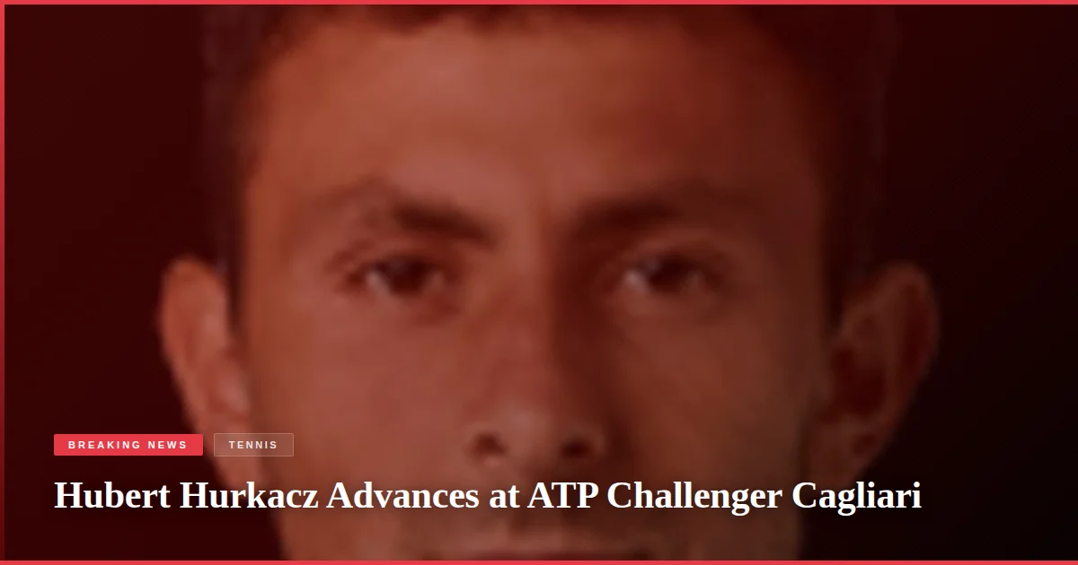 Hubert Hurkacz Advances at ATP Challenger Cagliari