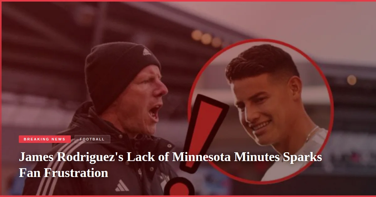 James Rodriguez's Lack of Minnesota Minutes Sparks Fan Frustration
