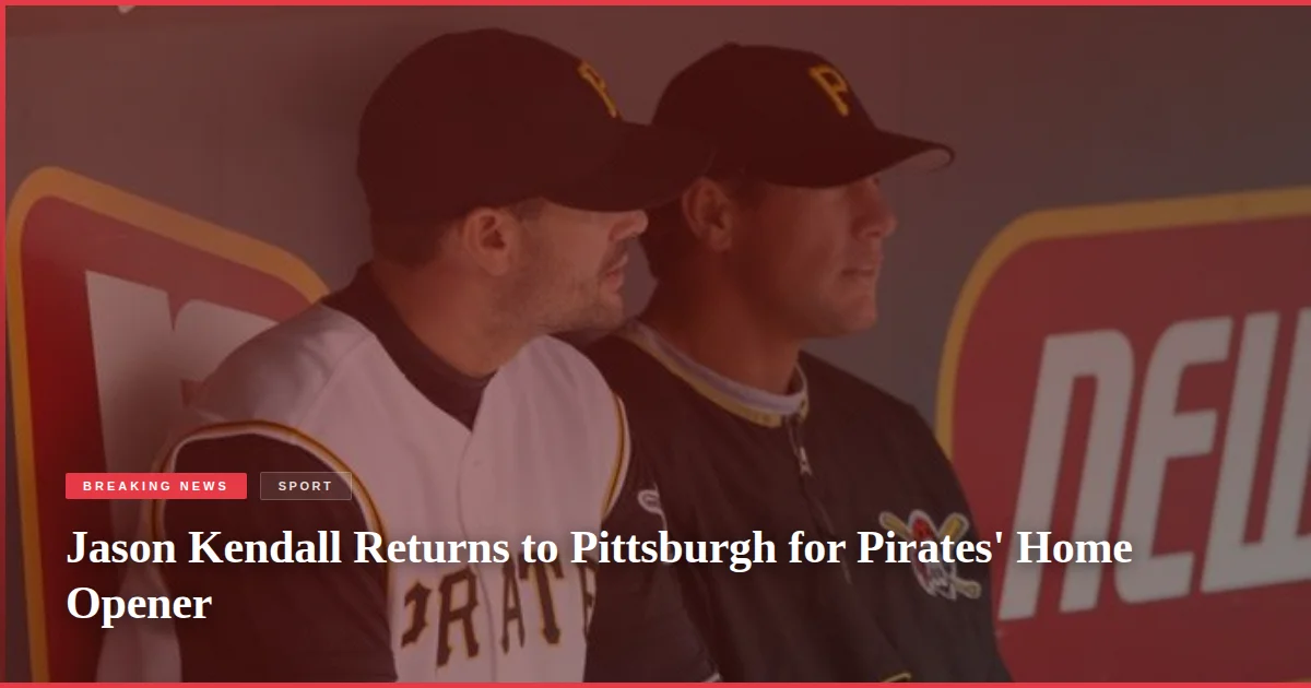 Jason Kendall Returns to Pittsburgh for Pirates' Home Opener