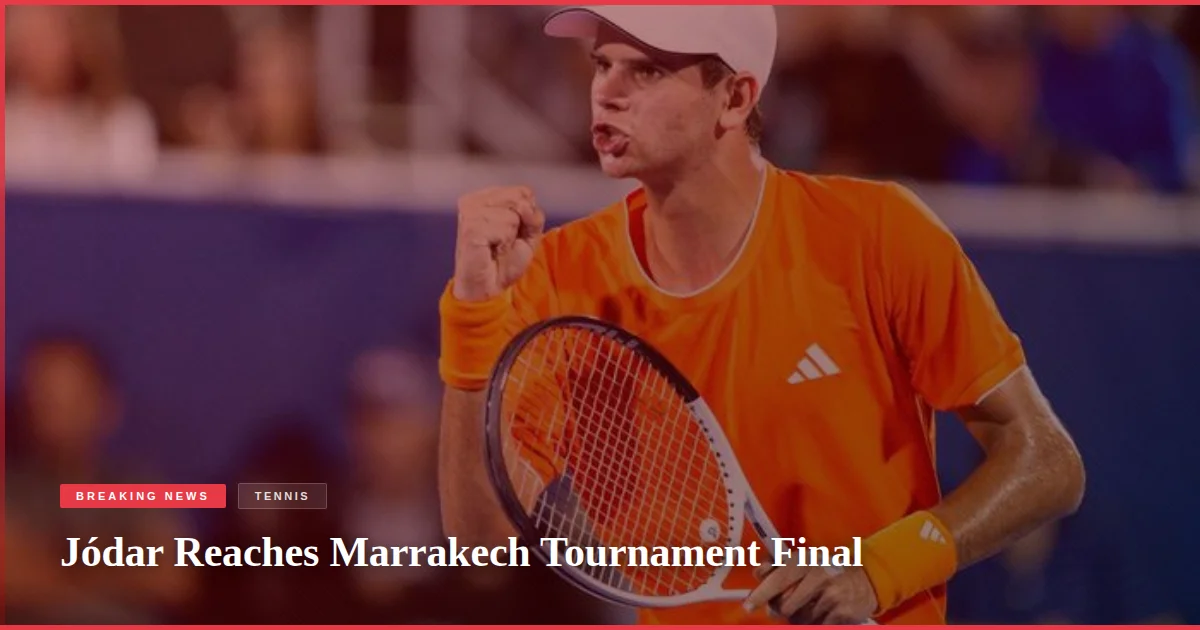 Jódar Reaches Marrakech Tournament Final