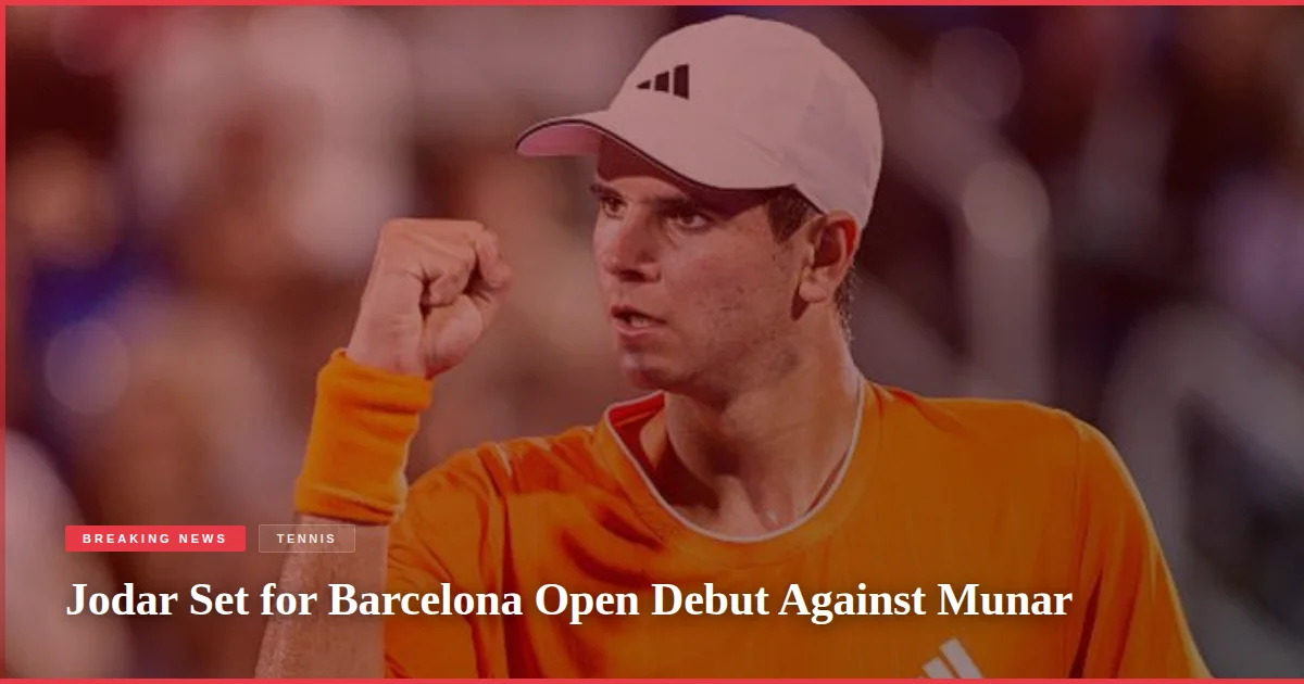 Jodar Set for Barcelona Open Debut Against Munar