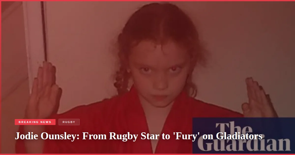 Jodie Ounsley: From Rugby Star to 'Fury' on Gladiators
