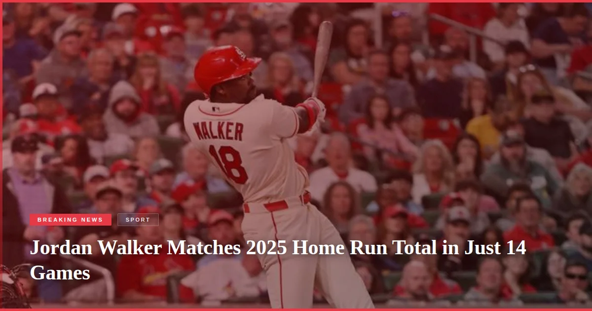 Jordan Walker Matches 2025 Home Run Total in Just 14 Games