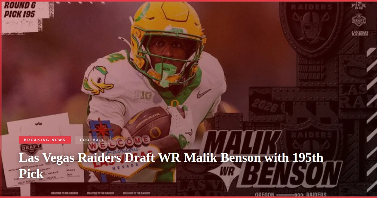 Las Vegas Raiders Draft WR Malik Benson with 195th Pick