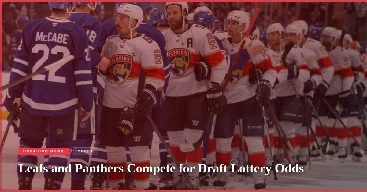 Leafs and Panthers Compete for Draft Lottery Odds