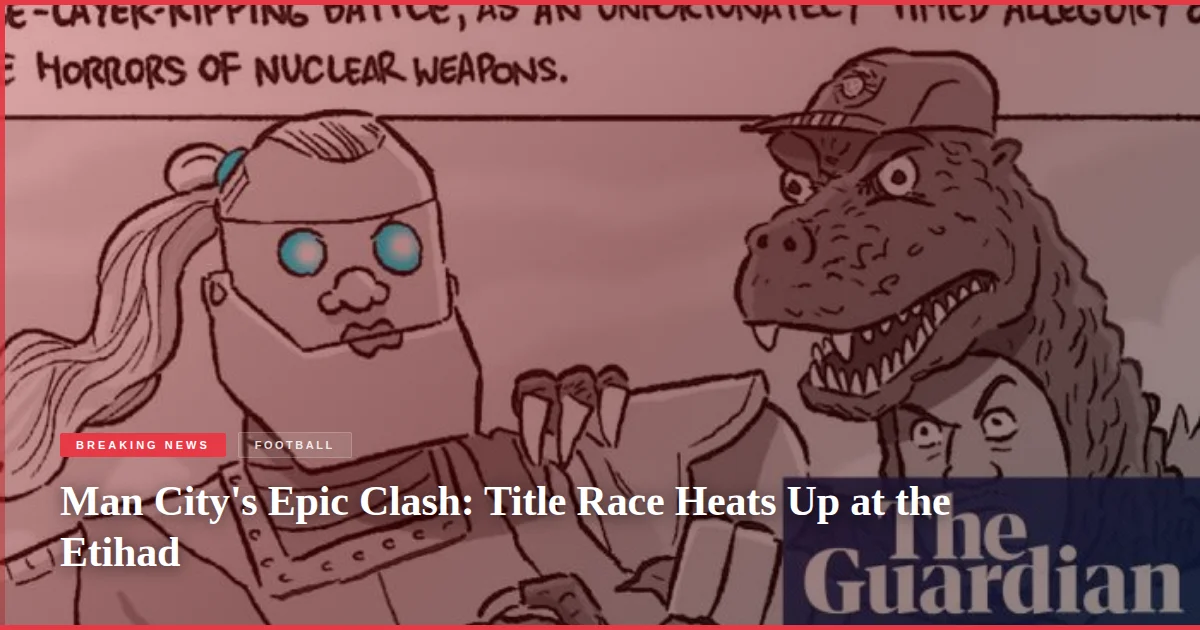 Man City's Epic Clash: Title Race Heats Up at the Etihad