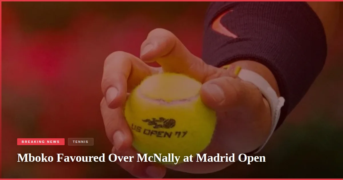 Mboko Favoured Over McNally at Madrid Open