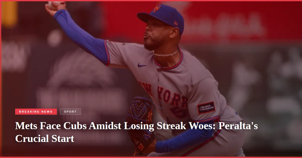 Mets Face Cubs Amidst Losing Streak Woes: Peralta's Crucial Start