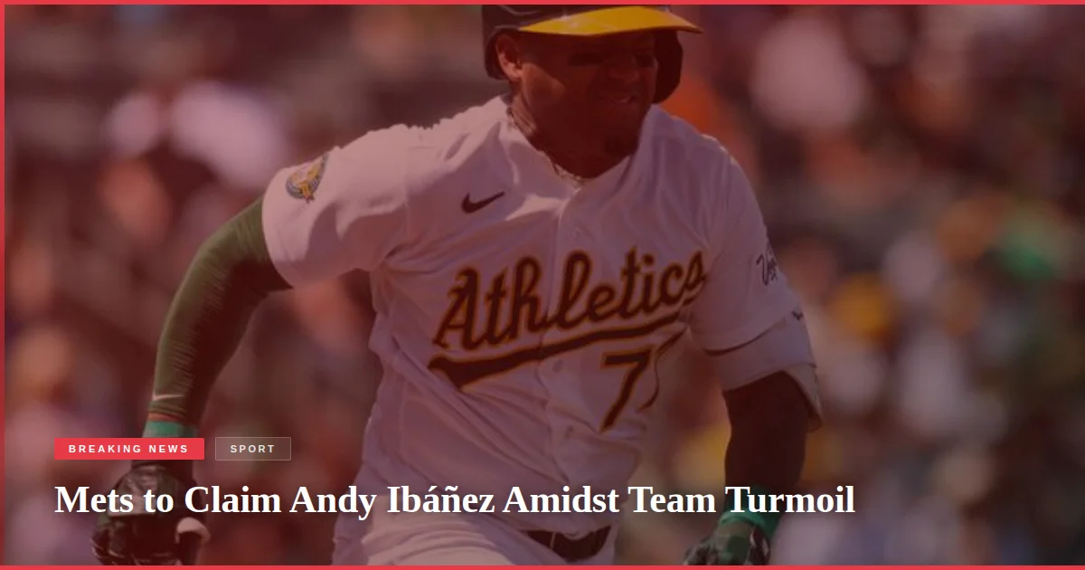 Mets to Claim Andy Ibáñez Amidst Team Turmoil
