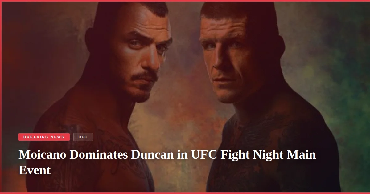 Moicano Dominates Duncan in UFC Fight Night Main Event