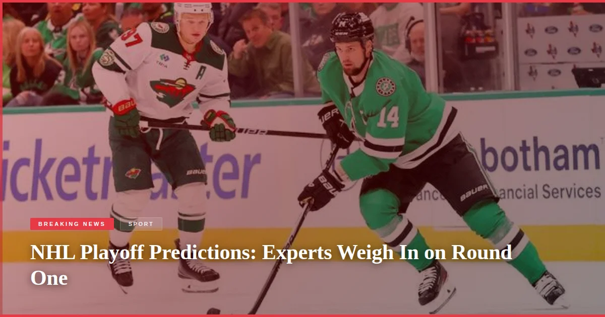 NHL Playoff Predictions: Experts Weigh In on Round One