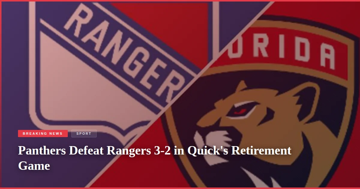 Panthers Defeat Rangers 3-2 in Quick's Retirement Game