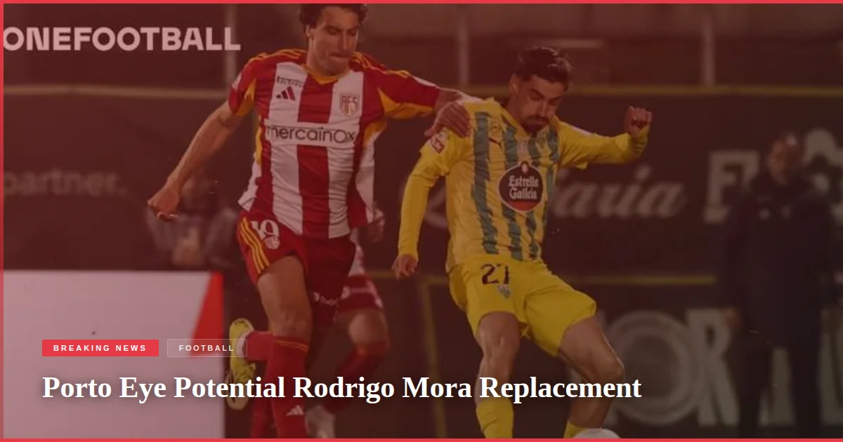 Porto Eye Potential Rodrigo Mora Replacement