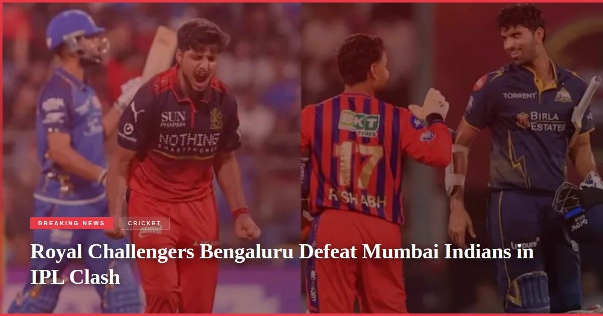 Royal Challengers Bengaluru Defeat Mumbai Indians in IPL Clash