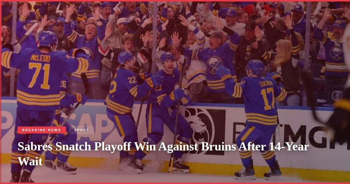 Sabres Snatch Playoff Win Against Bruins After 14-Year Wait