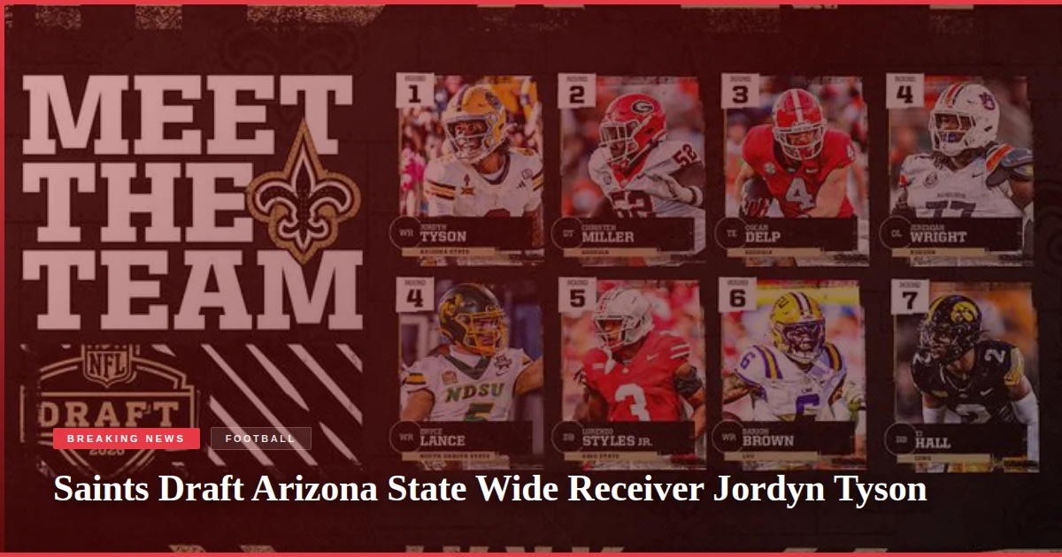 Saints Draft Arizona State Wide Receiver Jordyn Tyson