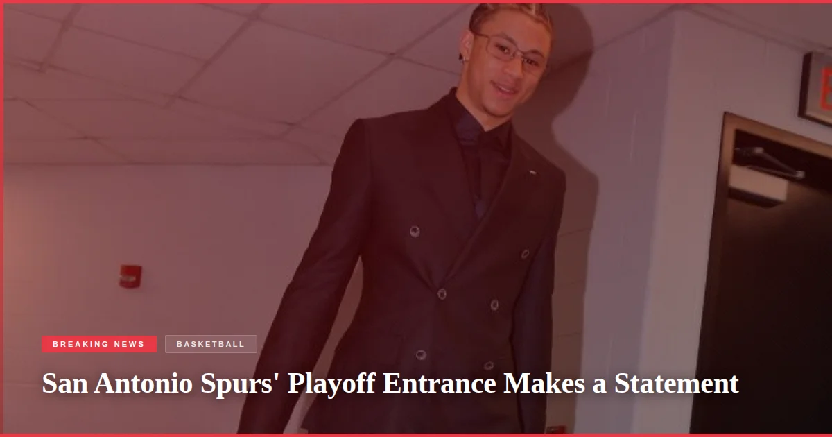 San Antonio Spurs' Playoff Entrance Makes a Statement