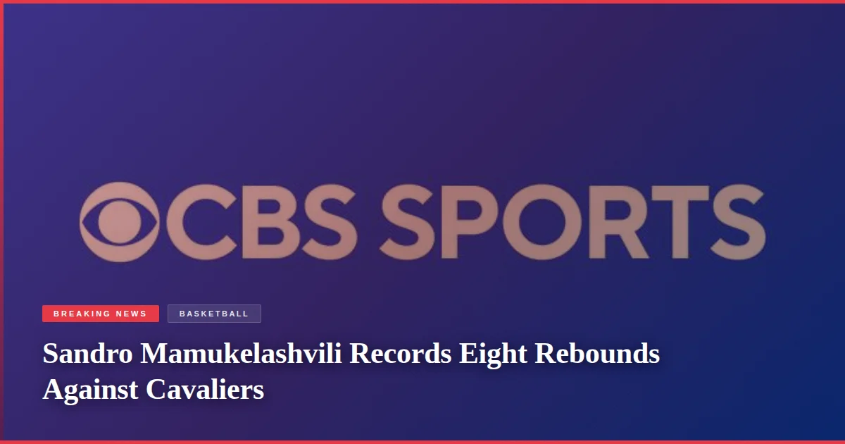Sandro Mamukelashvili Records Eight Rebounds Against Cavaliers