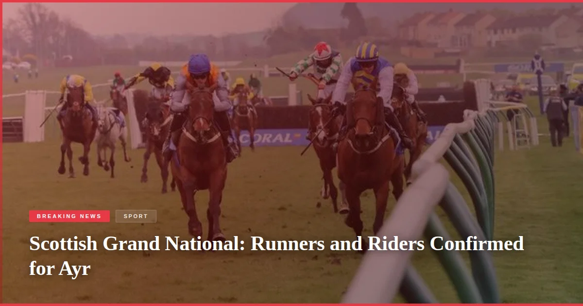 Scottish Grand National: Runners and Riders Confirmed for Ayr