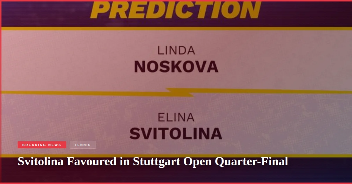 Svitolina Favoured in Stuttgart Open Quarter-Final