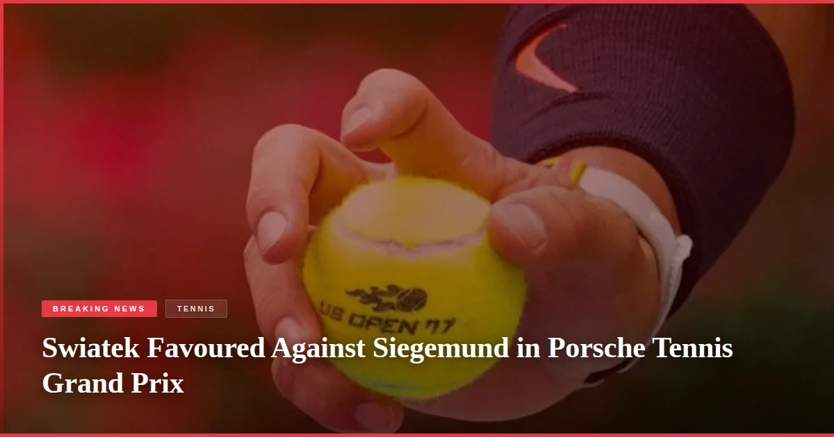 Swiatek Favoured Against Siegemund in Porsche Tennis Grand Prix