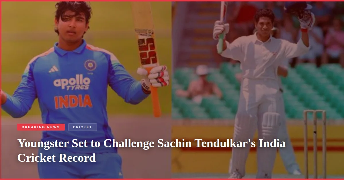 Youngster Set to Challenge Sachin Tendulkar's India Cricket Record