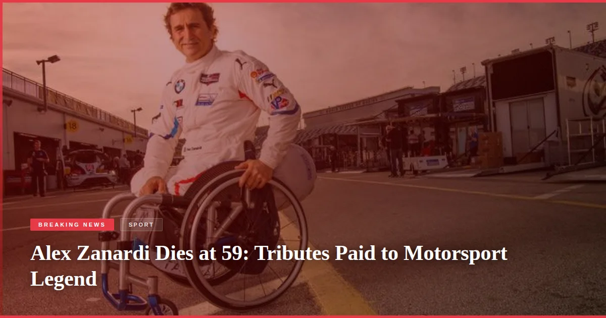 Alex Zanardi Dies at 59: Tributes Paid to Motorsport Legend