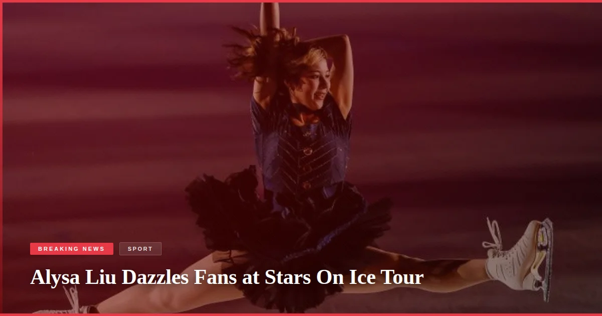 Alysa Liu Dazzles Fans at Stars On Ice Tour