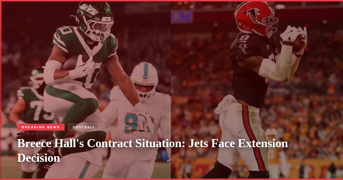 Breece Hall's Contract Situation: Jets Face Extension Decision