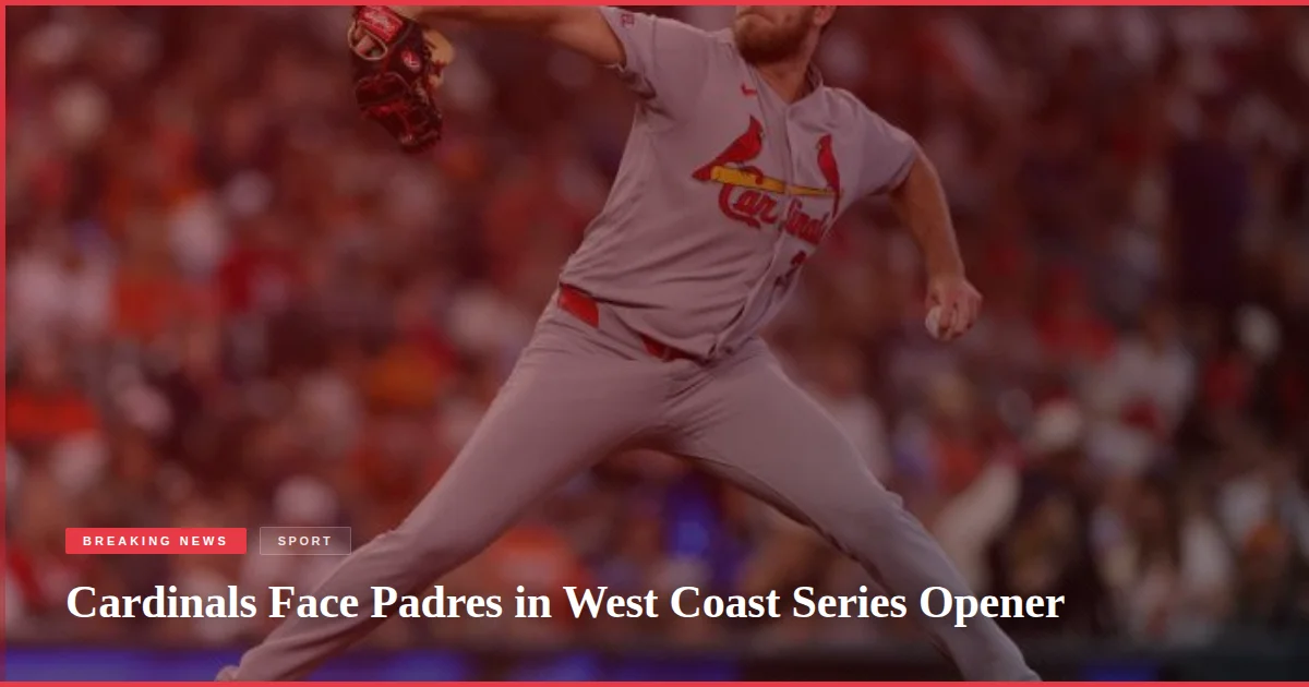 Cardinals Face Padres in West Coast Series Opener