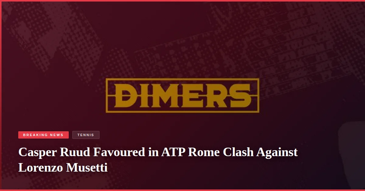 Casper Ruud Favoured in ATP Rome Clash Against Lorenzo Musetti
