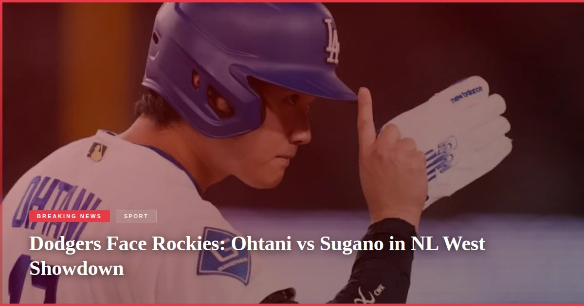 Dodgers Face Rockies: Ohtani vs Sugano in NL West Showdown