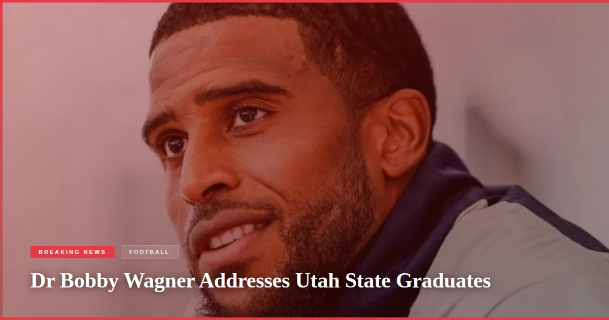 Dr Bobby Wagner Addresses Utah State Graduates