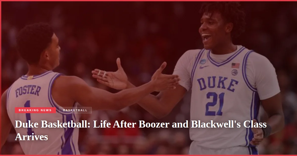 Duke Basketball: Life After Boozer and Blackwell's Class Arrives