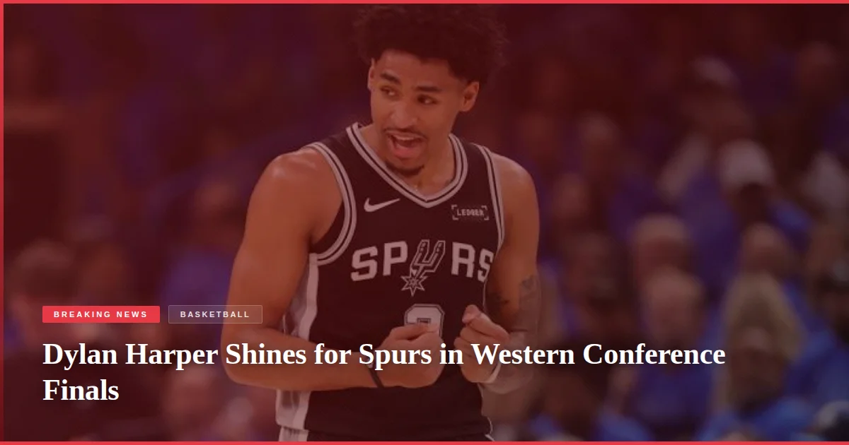 Dylan Harper Shines for Spurs in Western Conference Finals