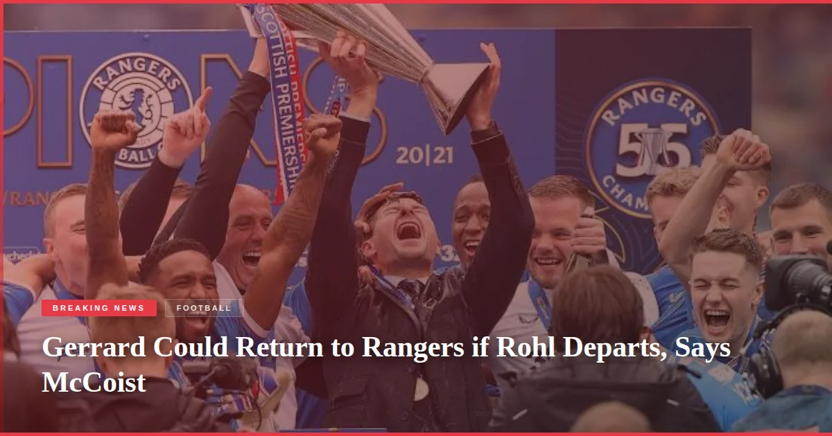Gerrard Could Return to Rangers if Rohl Departs, Says McCoist