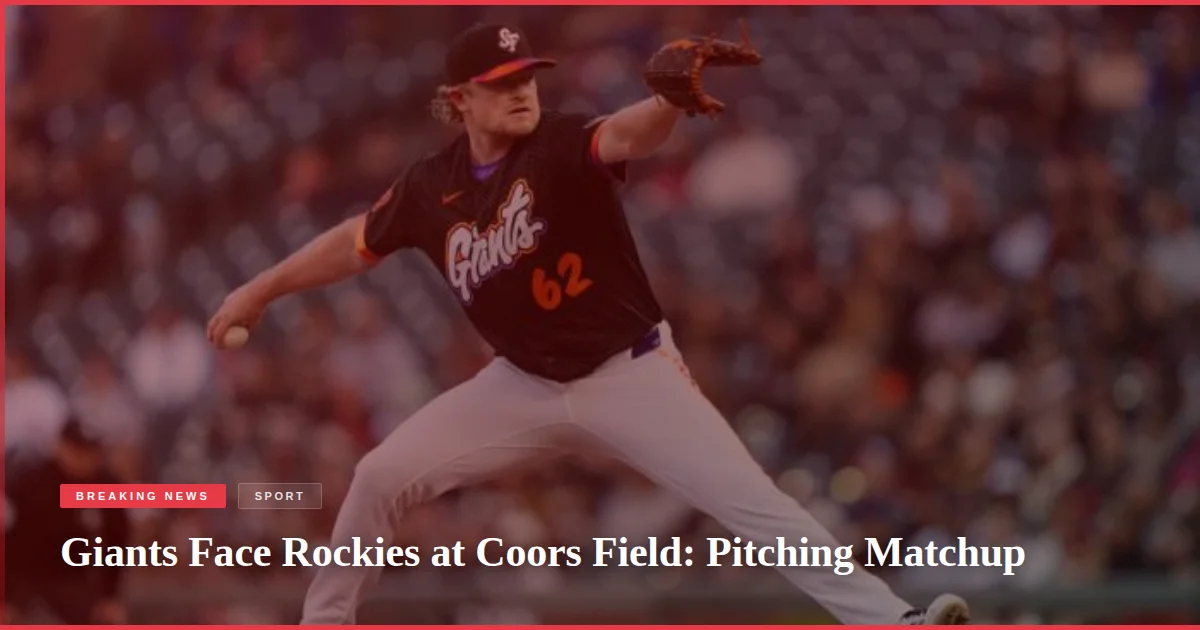 Giants Face Rockies at Coors Field: Pitching Matchup